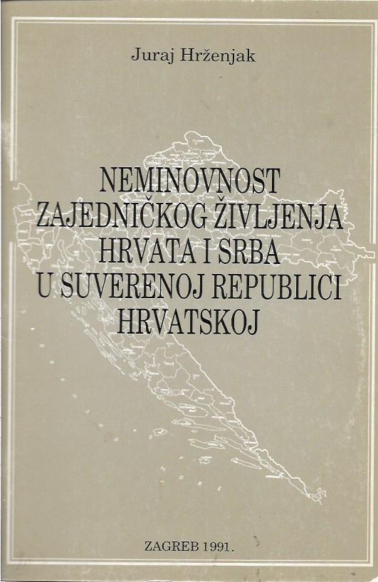 juraj hrženjak: neminovnost zajedničkog življenja hrvata i srba u suverenoj republici hrvatskoj