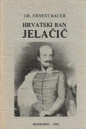 ernest bauer: hrvatski ban jelačić