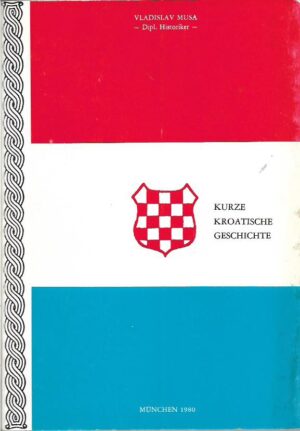 vladislav musa: kurze kroatische geschichte