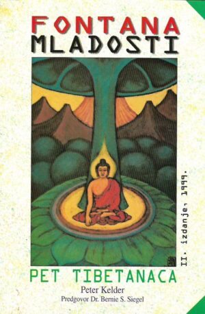 peter kelder: fontana mladosti - knjiga i, pet tibetanaca