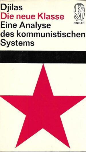 milovan Đilas: die neue klasse - eine analyse des kommunistischen systems
