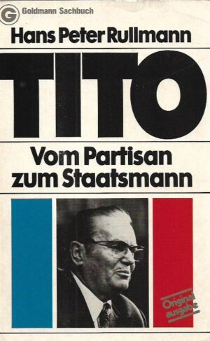 hans peter rullmann: tito - vom partisan zum staatsmann