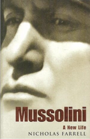 nicholas farrell: mussolini - a new life