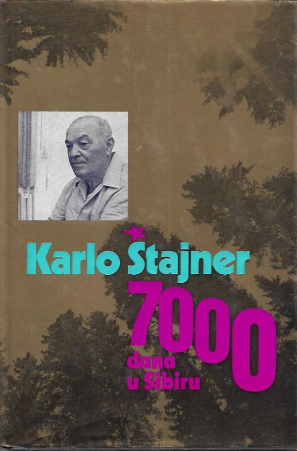 karlo Štajner: 7000 dana u sibiru