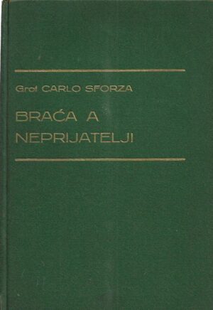carlo sforza: braća a neprijatelji