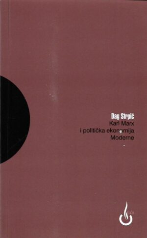 dag strpić: karl marx i politička ekonomija moderne
