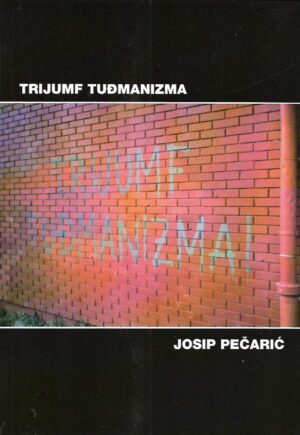 josip pečarić: trijumf tuđmanizma