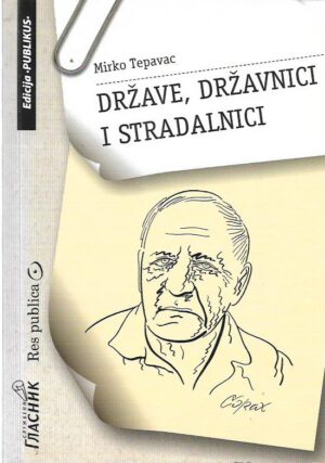 mirko tepavac: države, državnici i stradalnici