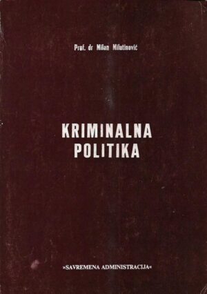 milan milutinović: kriminalna politika
