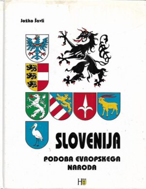 jožko Šavli: slovenija - podoba evropskega naroda: slovenija