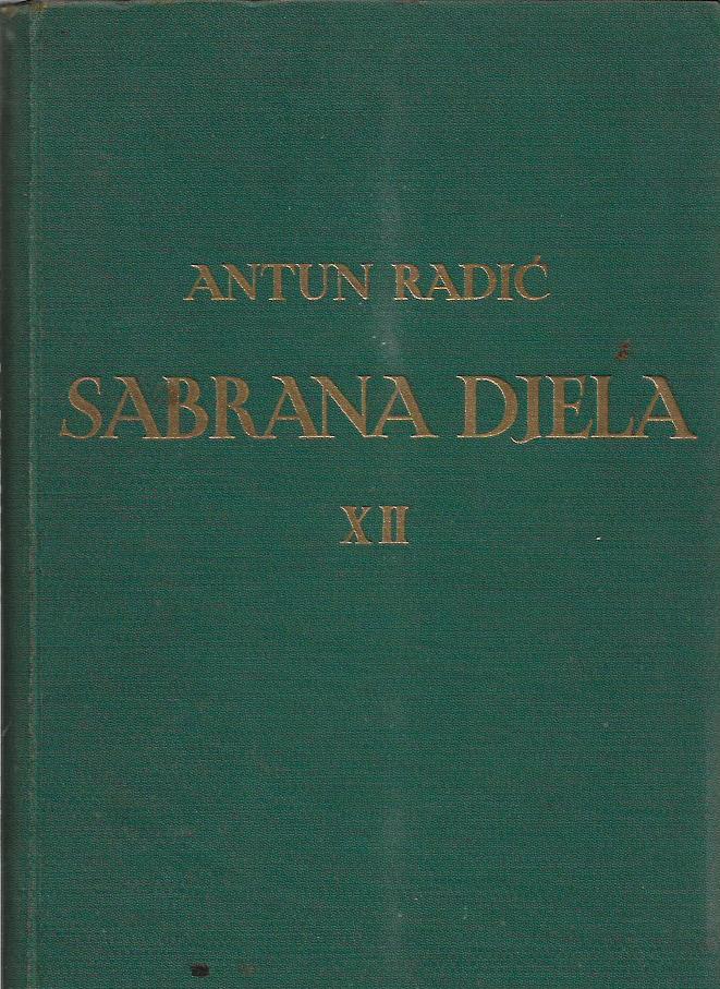 antun radić: sabrana djela xii