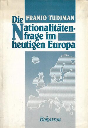 franjo tuđman: die nationalitätenfrage im heutigen europa
