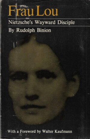 rudolph binion: frau lou, nietzsche's wayward disciple