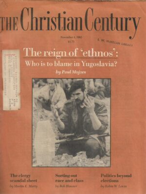 paul mojzes: the christian century - the reign of "ethnos" (who is to blame in yugoslavia?)