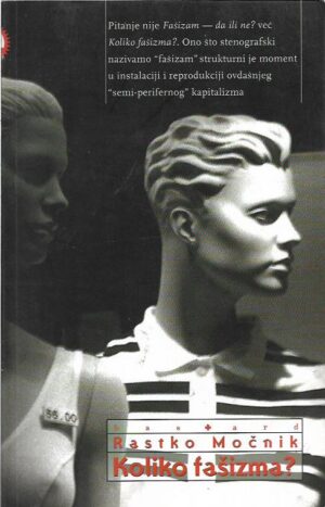 rastko močnik: koliko fašizma?