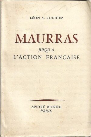 leon s. roudiez: maurras