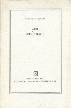 martin heidegger: zur seinsfrage