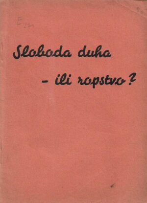 skupina autora: sloboda duha - ili ropstvo?
