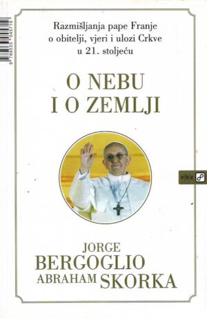 jorge bergolio, abraham skorka: o nebu i o zemlji