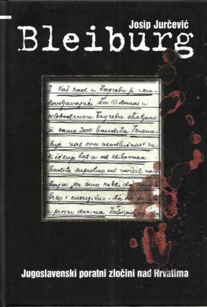 josip jurčević: bleiburg - jugoslavenski poratni zločini nad hrvatima (potpis autora)