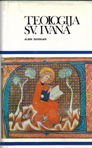 albin Škrinjar: teologija sv. ivana