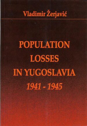 vladimir Žerjavić: population losses in yugoslavia 1941-1945