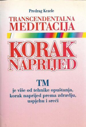 predrag kezele: transcedentalna meditacija - korak naprijed