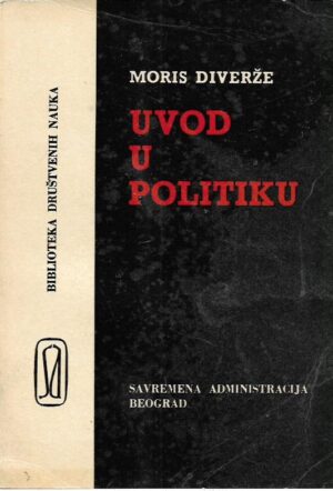 maurice duverger: uvod u politiku