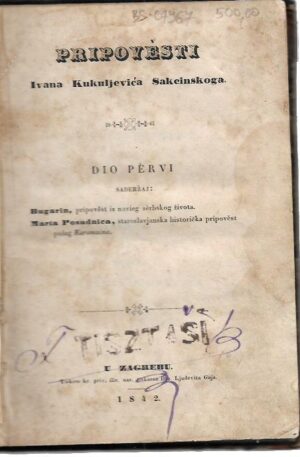 ivan kukuljević sakcinski: pripoviesti, dio pervi