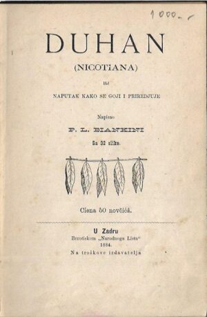 p. l. biankini: duhan (nicotiana) ili naputak kako se goji i priredjuje