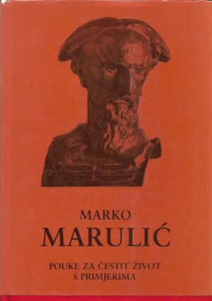 marko marulić: pouke za čestit život s primjerima