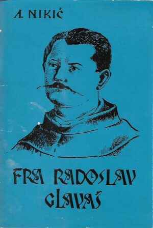 a. nikić: fra radoslav glavaš