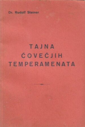 rudolf steiner: tajna čovječjih temperamenata