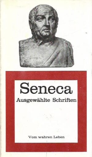 seneca: ausgewahlte schriften