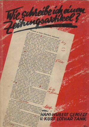 hans-hubert gensert, kurt lothar tank: wie schreibe ich einen zeitungsartikel?