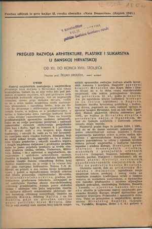 Željko jiroušek: pregled razvoja arhitekture, plastike i slikarstva u banskoj hrvatskoj
