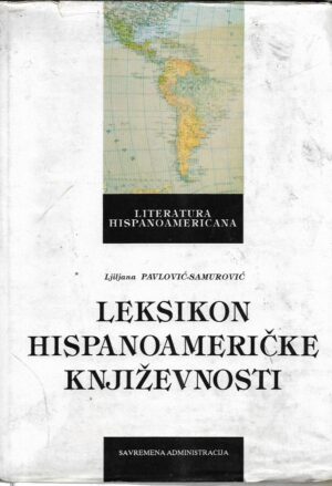 ljiljana pavlović-samurović: leksikon hispanoameričke književnosti