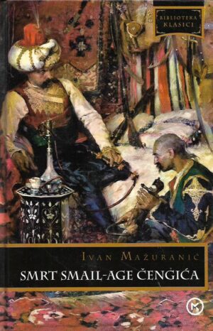 ivan mažuranić: smrt smail-age Čengića