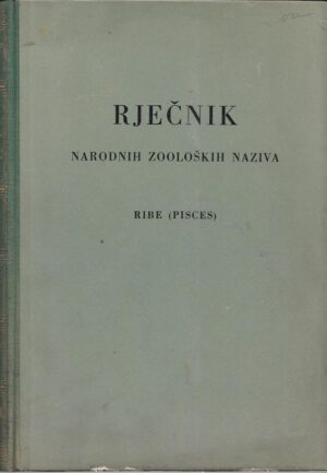 miroslav hirtz, vale vouk (ur.): rječnik narodnih zooloških naziva iii - ribe (pisces)