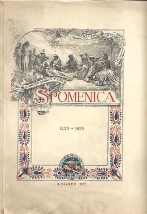 skupina autora: spomenica prigodom sedamstote godišnjice blažene smrti svetoga franja