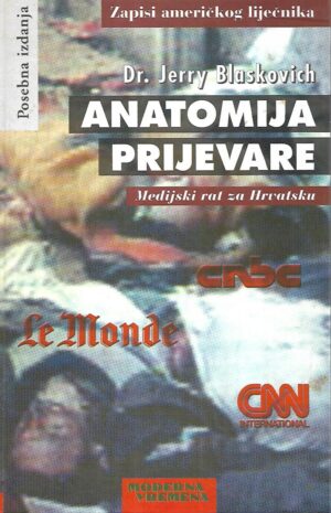 Jerry Blaskovich: Anatomija prijevare - medijski rat za Hrvatsku