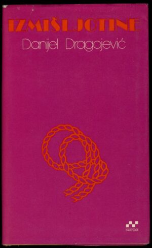 danijel dragojević: izmišljotine