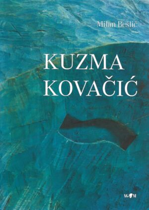 milan bešlić: kuzma kovačić
