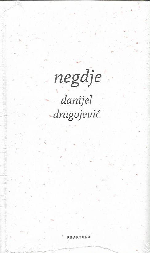 danijel dragojević: negdje