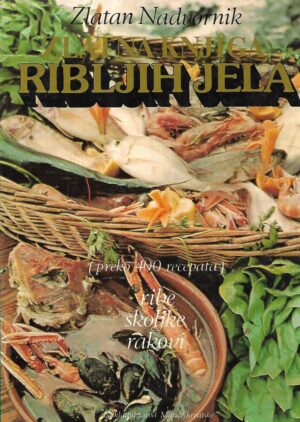 Zlatan Nadvornik: Zlatna knjiga ribljih jela