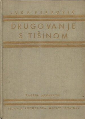 luka perković: drugovanje s tišinom