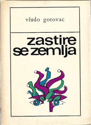 vlado gotovac: zastire se zemlja