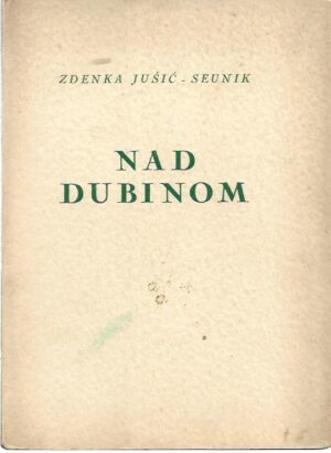 zdenka jušić-seunik: nad dubinom