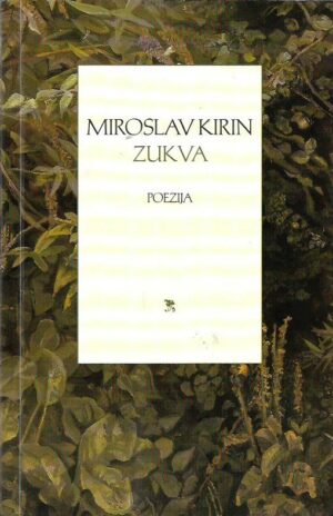 miroslav kirin: zukva