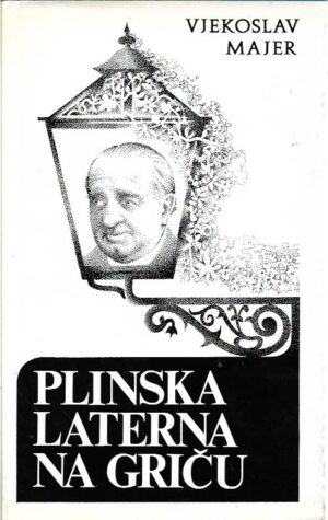 vjekoslav majer: plinska laterna na griču